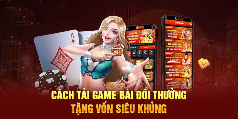 Các tựa game bài U888 nổi bật